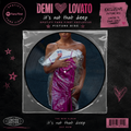 DEMI LOVATO - Its Not That Deep Spotify Fans First Picture Disc USA