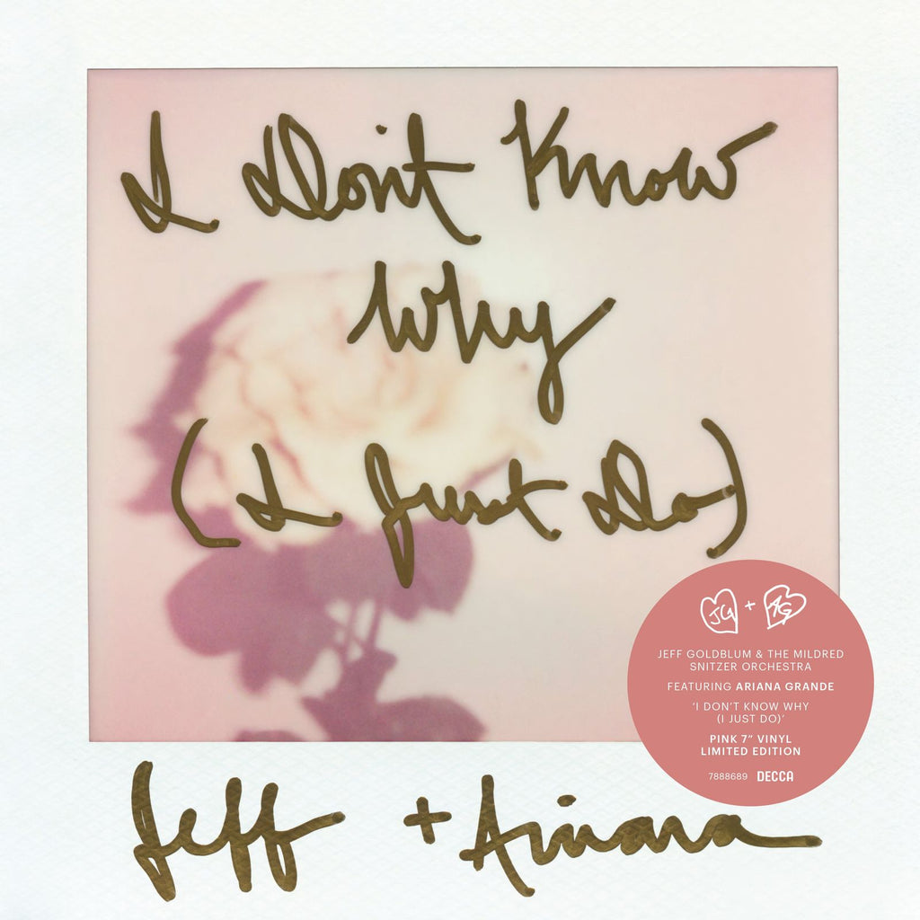 Jeff Goldblum & Ariana Grande I Don't Know Why (I Just Do) (Limited Edition) (Pink Vinyl) Single 7" IMPORT