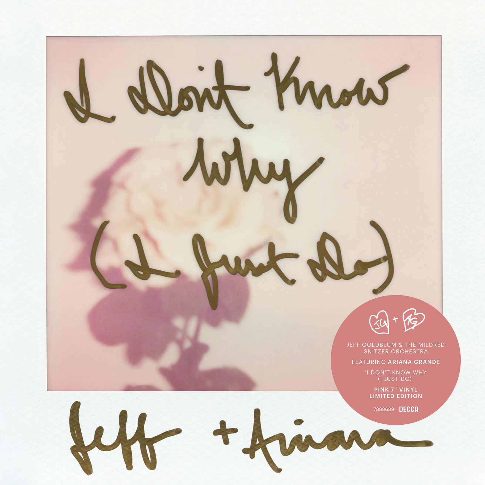 Jeff Goldblum & Ariana Grande I Don't Know Why (I Just Do) (Limited Edition) (Pink Vinyl) Single 7" IMPORT