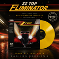 Eliminator - ZZ Top - Rocktober 2026 Brick & Mortar Exclusive Yellow Vinyl