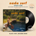 High/Low - Nada Surf - Rocktober 2026 Brick & Mortar Exclusive Black Vinyl