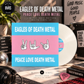 Eagles Of Death Metal - Peace Love Death Metal - Limited Indie Edition White Vinyl LP
