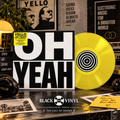 Yello – Oh Yeah (40th Anniversary) – 10" Yellow Vinyl · Numerado · Limited Edition 1500 Copies