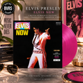 Elvis Presley – Elvis Now – 180g Limited Numbered Translucent Magenta Vinyl