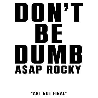 A$Ap Rocky - Don'T Be Dumb  [CD]