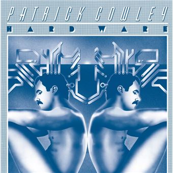 Patrick Cowley - Hard Ware 2LP
