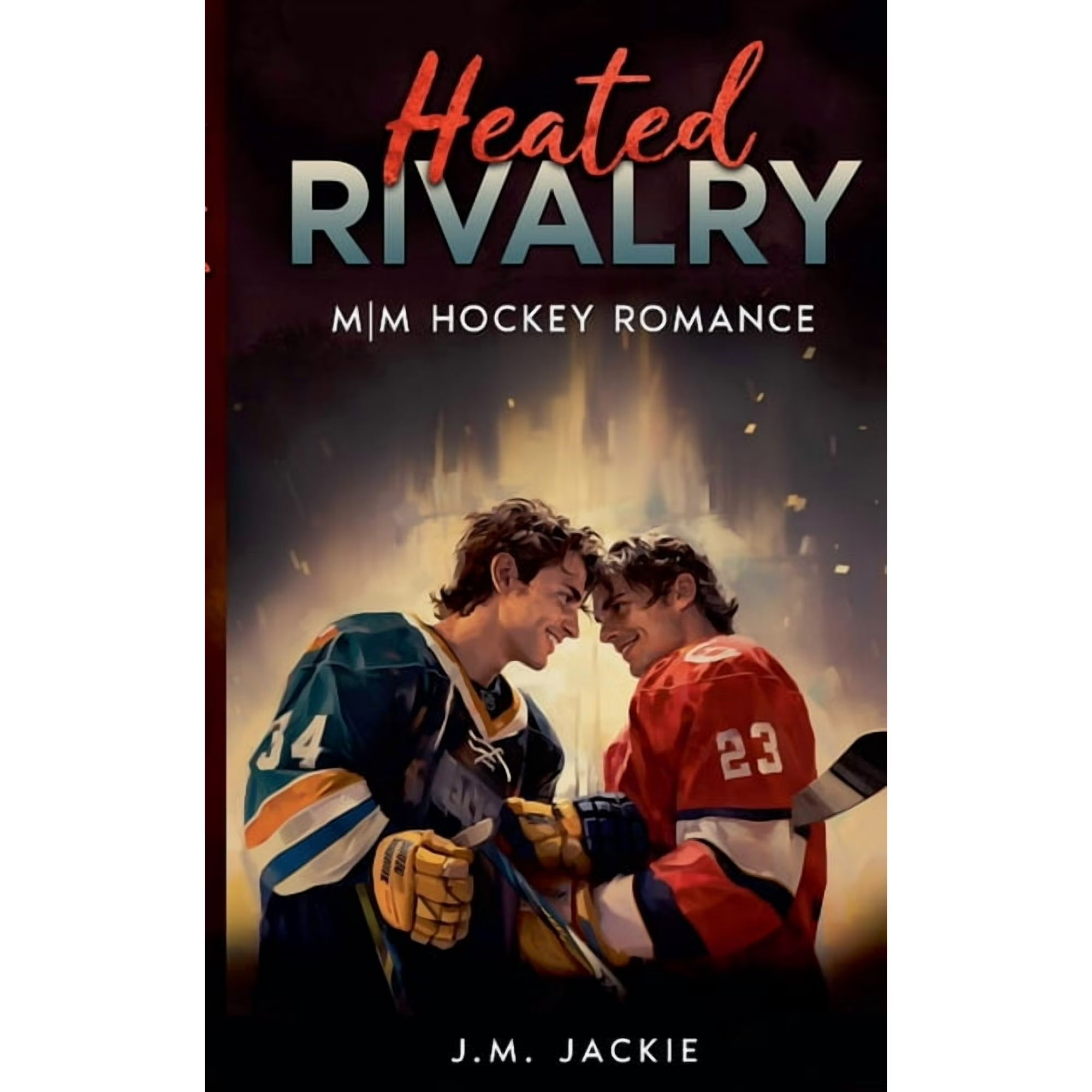 J M Jackie - Love on the Ice Heated Rivalry: MM Hockey Romance, Book 3, (Paperback) USA