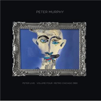 Peter Murphy - Peter Live Volume Four, Metro Chicago 1990 2lp