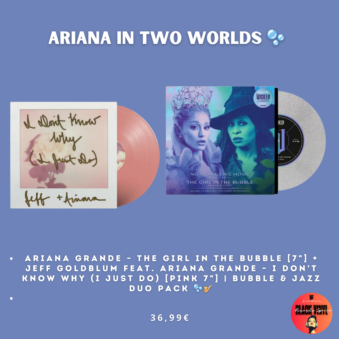 Ariana Grande – The Girl in the Bubble [7"] + Jeff Goldblum feat. Ariana Grande – I Don’t Know Why (I Just Do) [Pink 7"] | Bubble & Jazz Duo Pack 🫧🎷