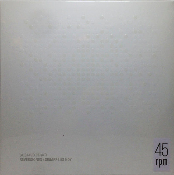 Gustavo Cerati – Reversiones / Siempre Es Hoy 12" 45rpm import