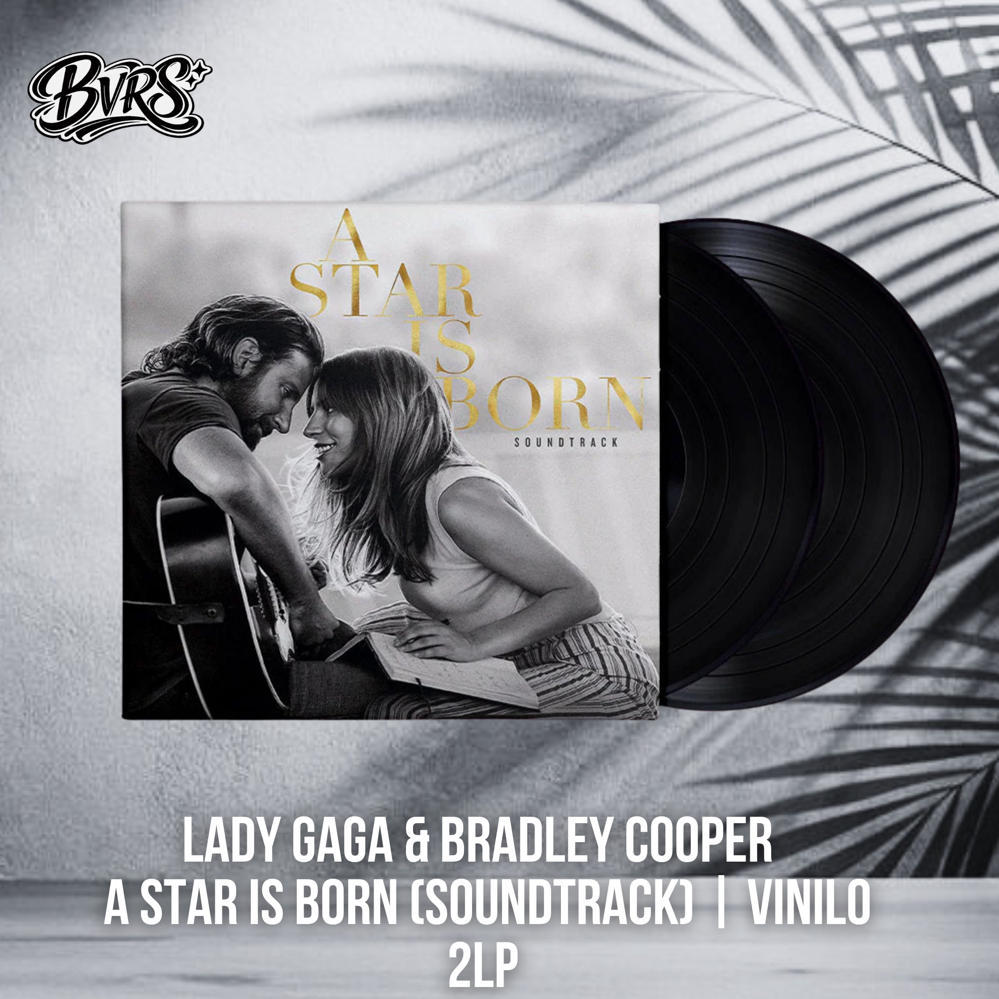 Lady Gaga & Bradley Cooper – A Star Is Born (Soundtrack) | Vinilo 2LP - Black Vinyl Records Spain
