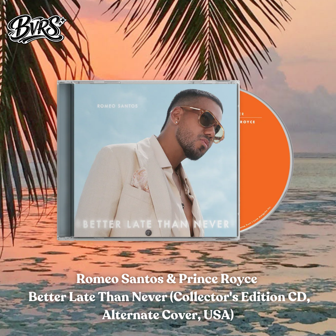Romeo Santos & Prince Royce – Better Late Than Never (Collector's Edition CD, Alternate Cover, USA)