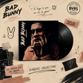 Bad Bunny - Singles LP NEW IMPORT USA UNOFFICIAL
