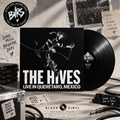 The Hives - Live in Querétaro, Mexico EP (10" Black Vinyl)