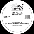 Loleatta Holloway Hit It N Quit It (Jamie 3:26 & Cratebug Edit) (Single-Sided Vinyl) Single 12" - Black Vinyl Records Spain