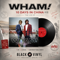 10 Days in China - The Live EP - Wham!