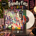 Friendly Fires - Dig Deeper (Indies Exclusive Solid Cream White Vinyl LP)